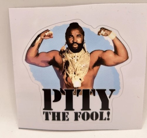 Pity the fool sticker - the, sticker: