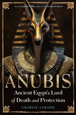 Anubis—Ancient Egypt's Lord