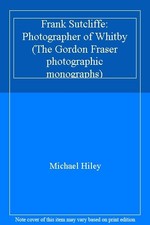 Frank Sutcliffe: Photographer