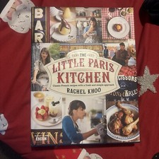 The Little Paris Kitchen: Classic French recipes by Rachel Khoo
