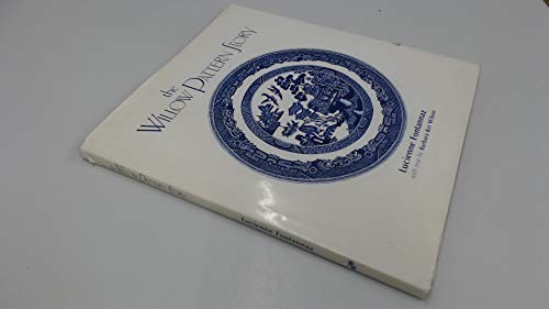 The willow pattern story - willow,