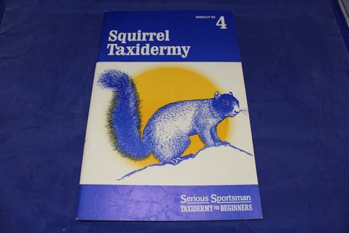 Squirrel taxidermy booklet - taxidermy,