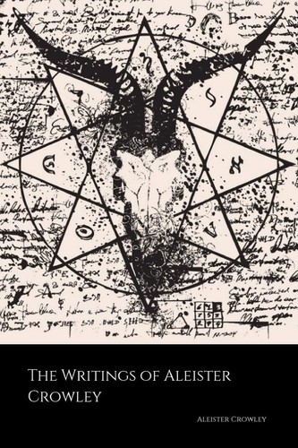 The writings aleister - the, of