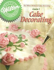 The Wilton Method of Cake