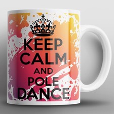 Keep Calm And Pole Dance Mug