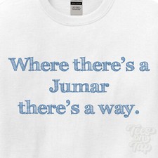 WHERE... JUMAR THERE'S A WAY -