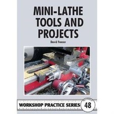 MINI LATHE TOOLS & PROJECTS