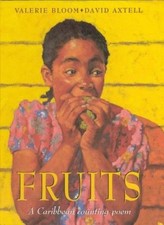 Fruits: A Caribbean Counting Poem-Valerie Bloom, David Axtell