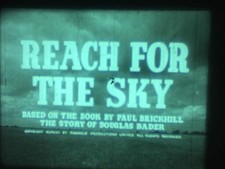 Reach for the Sky - 16mm feature film