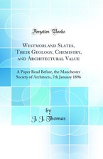 Westmorland Slates, Their