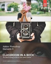 Adobe Photoshop Elements 11 Classroom in a Book (Classroom in a Book (Adobe)), A