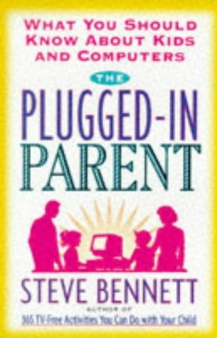 The plugged parent what - the, plugged-in
