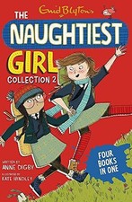 The Naughtiest Girl Collection 2: Books 4-7 (The Naughtiest... - Digby, Anne