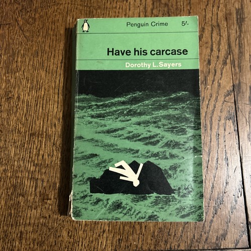 Have his carcase - have,
