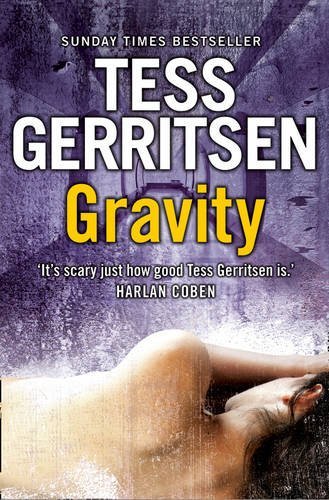 Gravity tess gerritsen - gravity, by