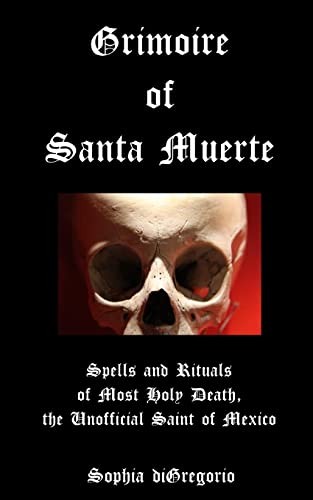 Grimoire santa muerte - santa,