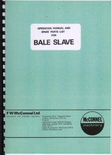 McConnel "Bale Slave" Operation Manual and Illustrated Spare Parts Book