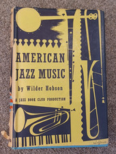 American Jazz Music. Wilder Hobson. The Jazz Book Club. Vintage 1956. Vol 2