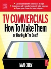 TV Commercials: How to Make