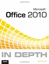 Microsoft Office 2010 in Depth By Joe Habraken