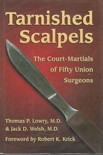 Tarnished Scalpels: The Court-Martials of Fifty Union Surgeons