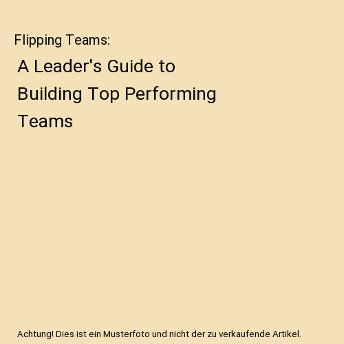Flipping teams leader - a, leader's