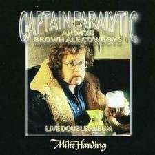 Captain Paralytic and the Brown Ale Cowboys CD - Like New