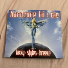 Hardcore Till I Die - Mixed By Hixxy, Styles, Breeze - Cd