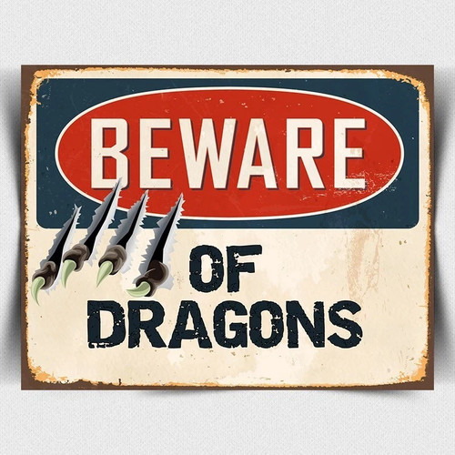 Beware dragons sign metal - of,