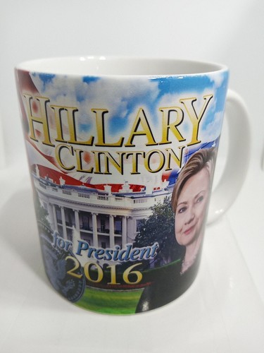 Hillary clinton coffee mug - hillary,
