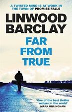 Far From True: (Promise Falls Trilogy Book 2) By Linwood Barclay