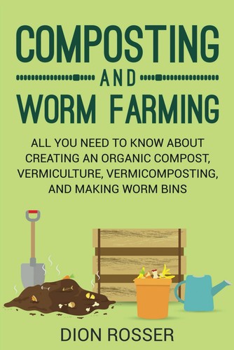Composting and worm - and, farming