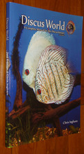 DISCUS WORLD  COMPLETE MANUAL FOR DISCUS KEEPER Ingham - tropical fish aquarium