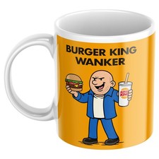 Burger King Wanker Funny Gift