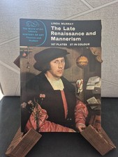 The Late Renaissance and Mannerism by Linda Murray (1967 Paperback)
