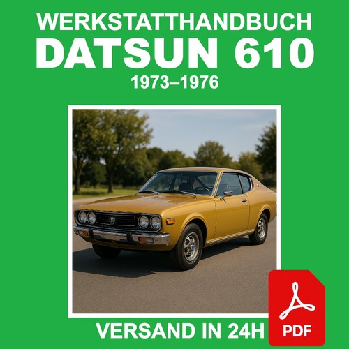 Workshop manual datsun 610 - datsun,