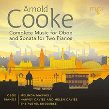 Arnold Cooke Complete Music for Oboe  Sonata for Two Pianos CD - Like New