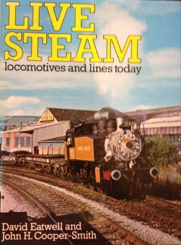 Live steam locomotives - live, and