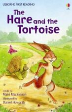 The Hare and the Tortoise (Usborne First Reading: Level 4) By Mairi Mackinnon,D