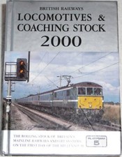 British Railways Locomotives and Coaching Stock 2000: The Comple