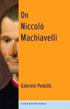 On Niccolo Machiavelli by