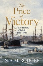 The Price of Victory by N A M Rodger (Hardback Book)