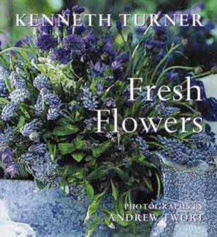 Fresh flowers kenneth - kenneth, turner