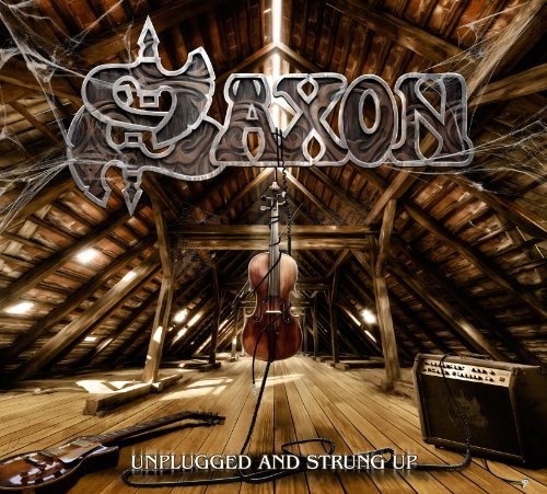 Saxon unplugged and - saxon, strung