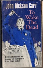 John Dickson Carr TO WAKE THE