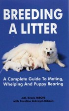 Breeding A Litter: A Complete