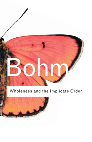Wholeness and the implicate - and,