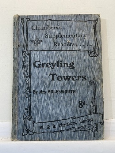 Greyling towers mrs molesworth - greyling,