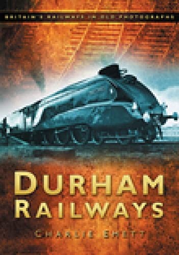 Durham railways britain s - durham, britain's
