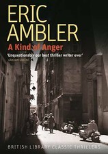 A Kind of Anger (British Library Classic Thrillers) (British Library Thriller Cl